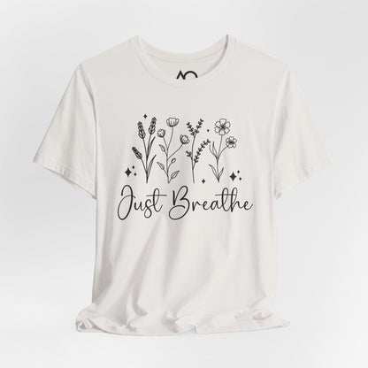 Just Breathe T-Shirt, XS-5X, 11 colors