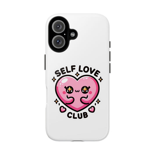 Kawaii Self Love Club - Tough Phone Cases - iPhone, Samsung Galaxy, Google Pixel