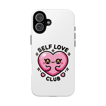 Kawaii Self Love Club - Tough Phone Cases - iPhone, Samsung Galaxy, Google Pixel