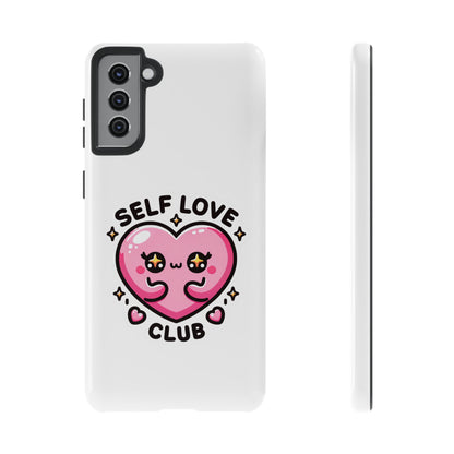 Kawaii Self Love Club - Tough Phone Cases - iPhone, Samsung Galaxy, Google Pixel