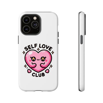 Kawaii Self Love Club - Tough Phone Cases - iPhone, Samsung Galaxy, Google Pixel