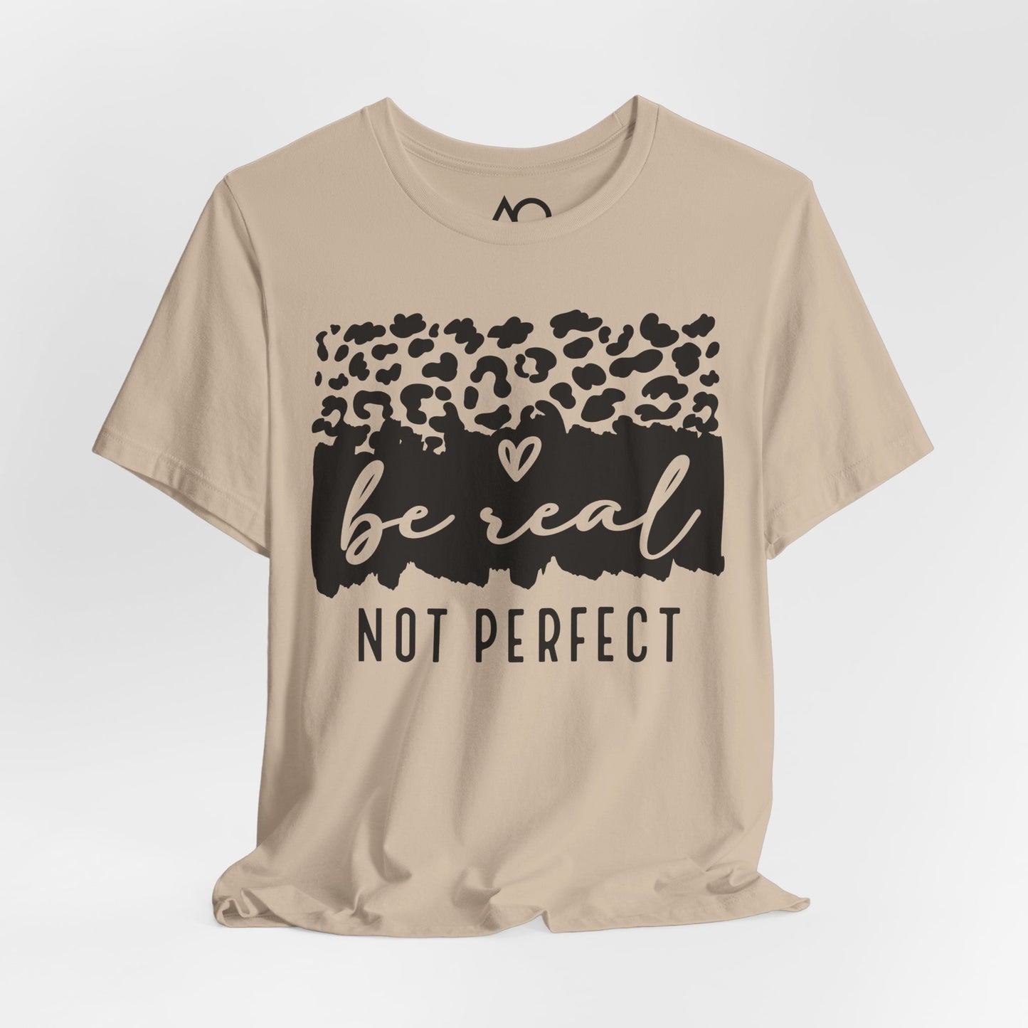 Be Real, Not Perfect T-Shirt, XS-5X, 8 colors