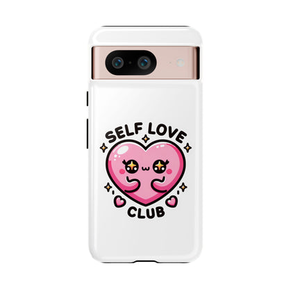 Kawaii Self Love Club - Tough Phone Cases - iPhone, Samsung Galaxy, Google Pixel