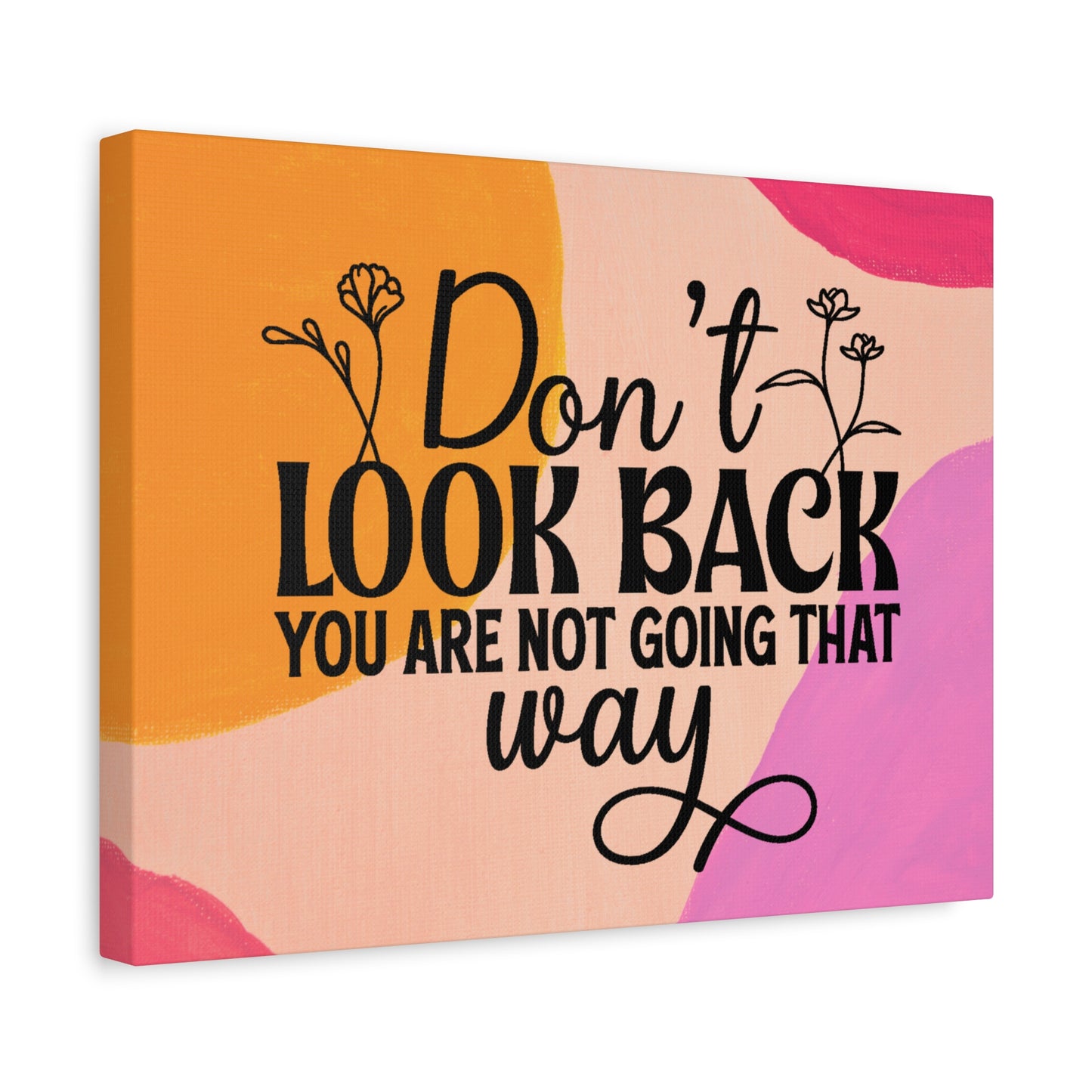 Don't Look Back - Motivational Wall Art Canvas, 6 sizes