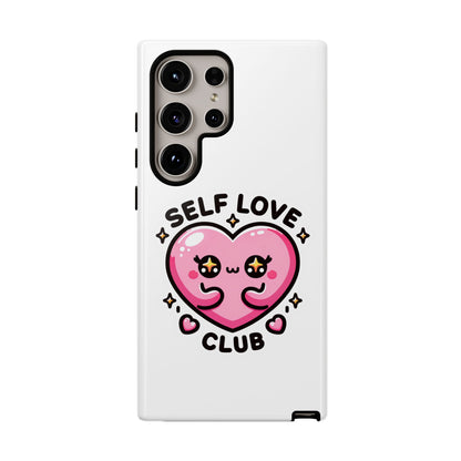 Kawaii Self Love Club - Tough Phone Cases - iPhone, Samsung Galaxy, Google Pixel