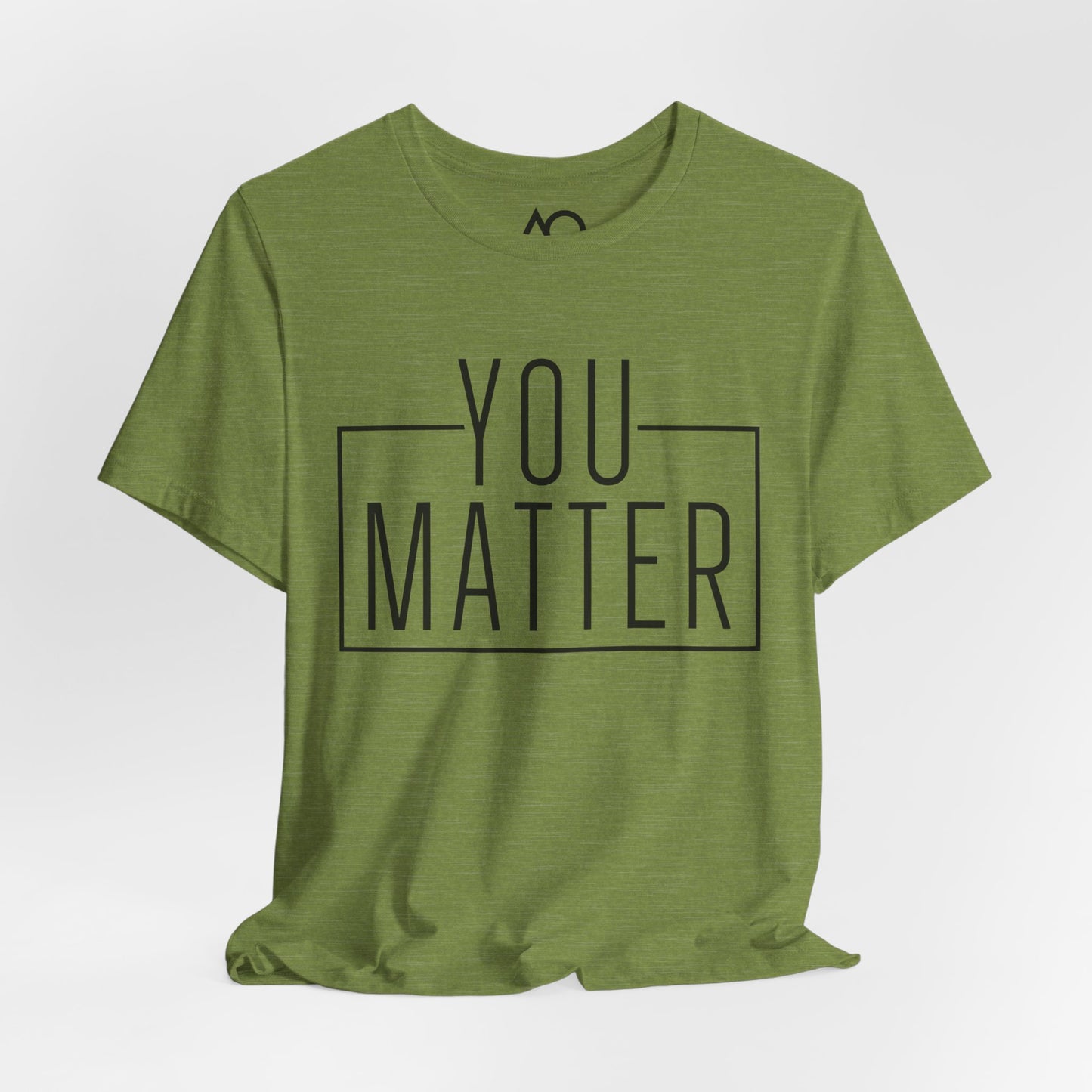 You Matter T-Shirt, XS-5X, 12 colors