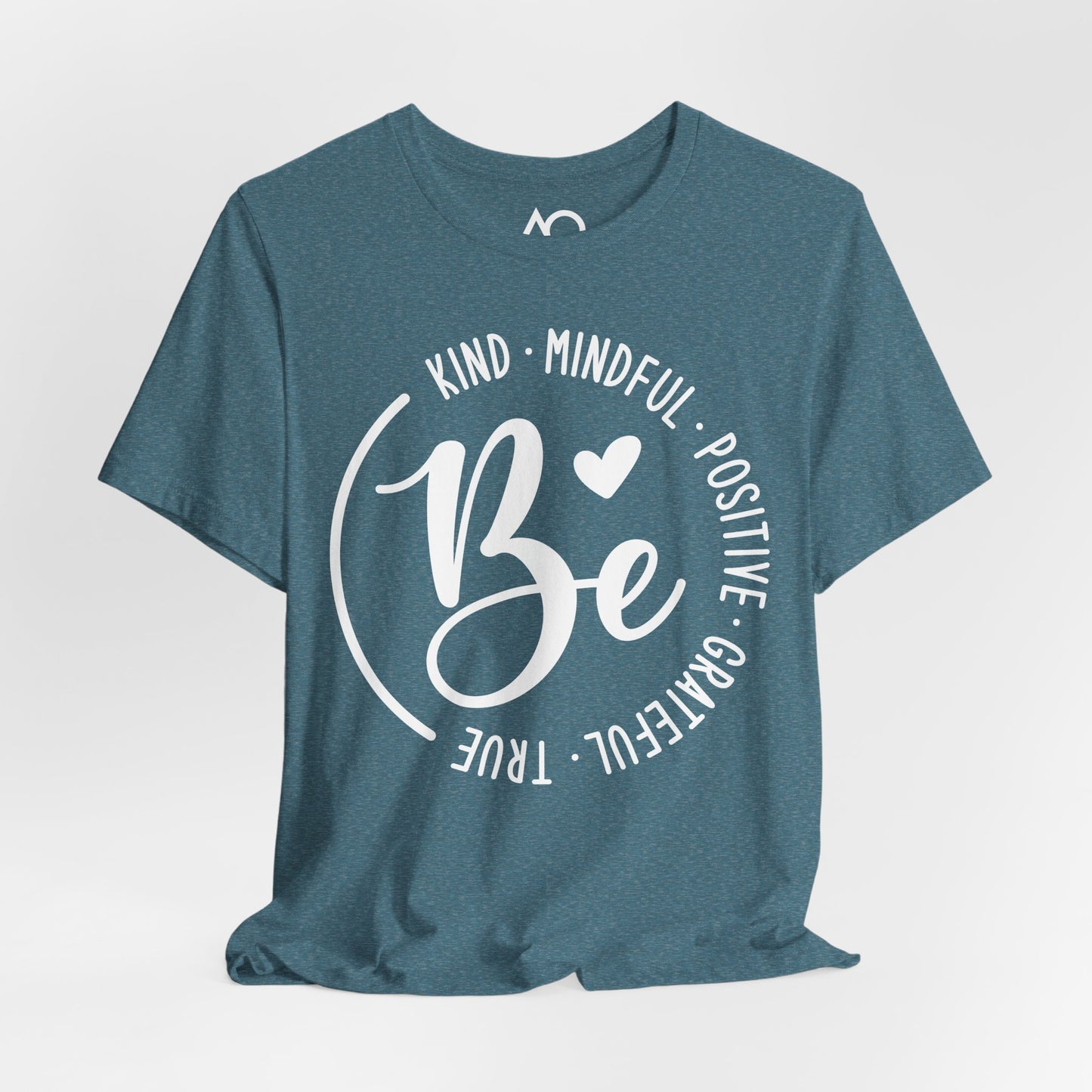 Be Kind, Mindful, Positive T-Shirt, XS-5X, 12 colors