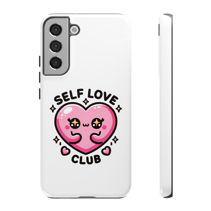Kawaii Self Love Club - Tough Phone Cases - iPhone, Samsung Galaxy, Google Pixel