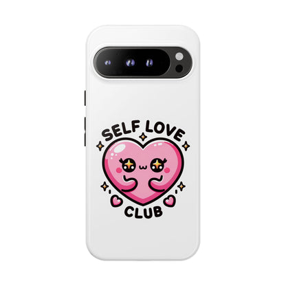 Kawaii Self Love Club - Tough Phone Cases - iPhone, Samsung Galaxy, Google Pixel