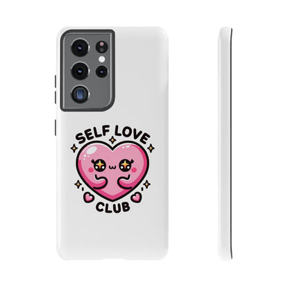 Kawaii Self Love Club - Tough Phone Cases - iPhone, Samsung Galaxy, Google Pixel