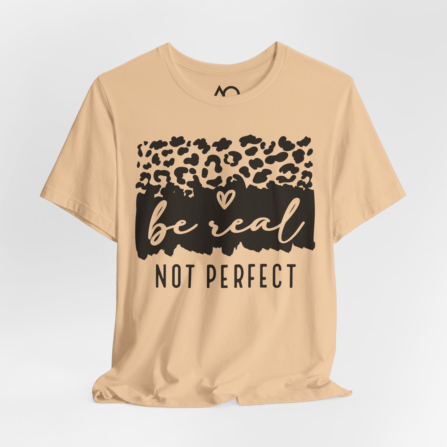 Be Real, Not Perfect T-Shirt, XS-5X, 8 colors