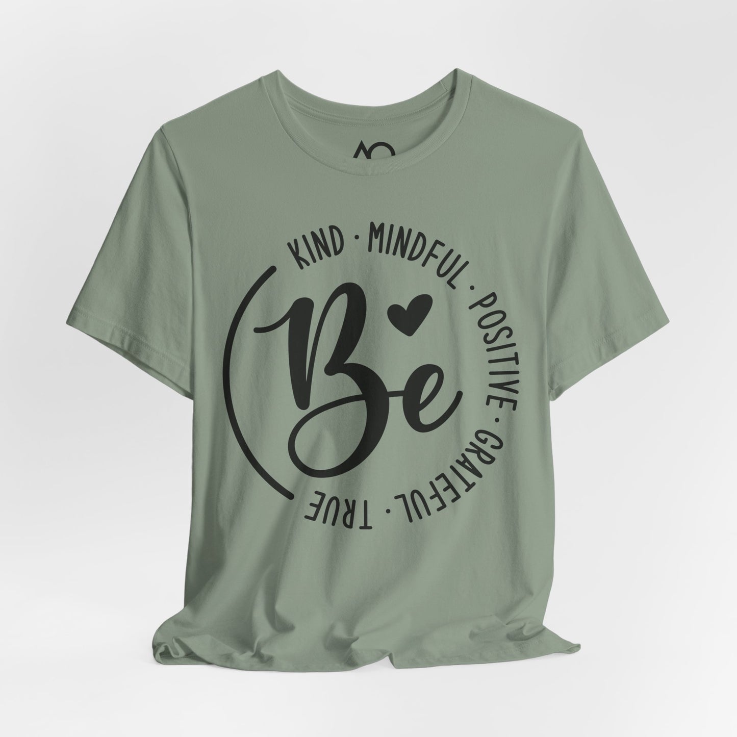 Be Kind, Mindful, Positive T-Shirt, XS-5X, 12 colors