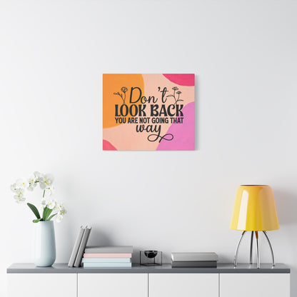 Don't Look Back - Motivational Wall Art Canvas, 6 sizes