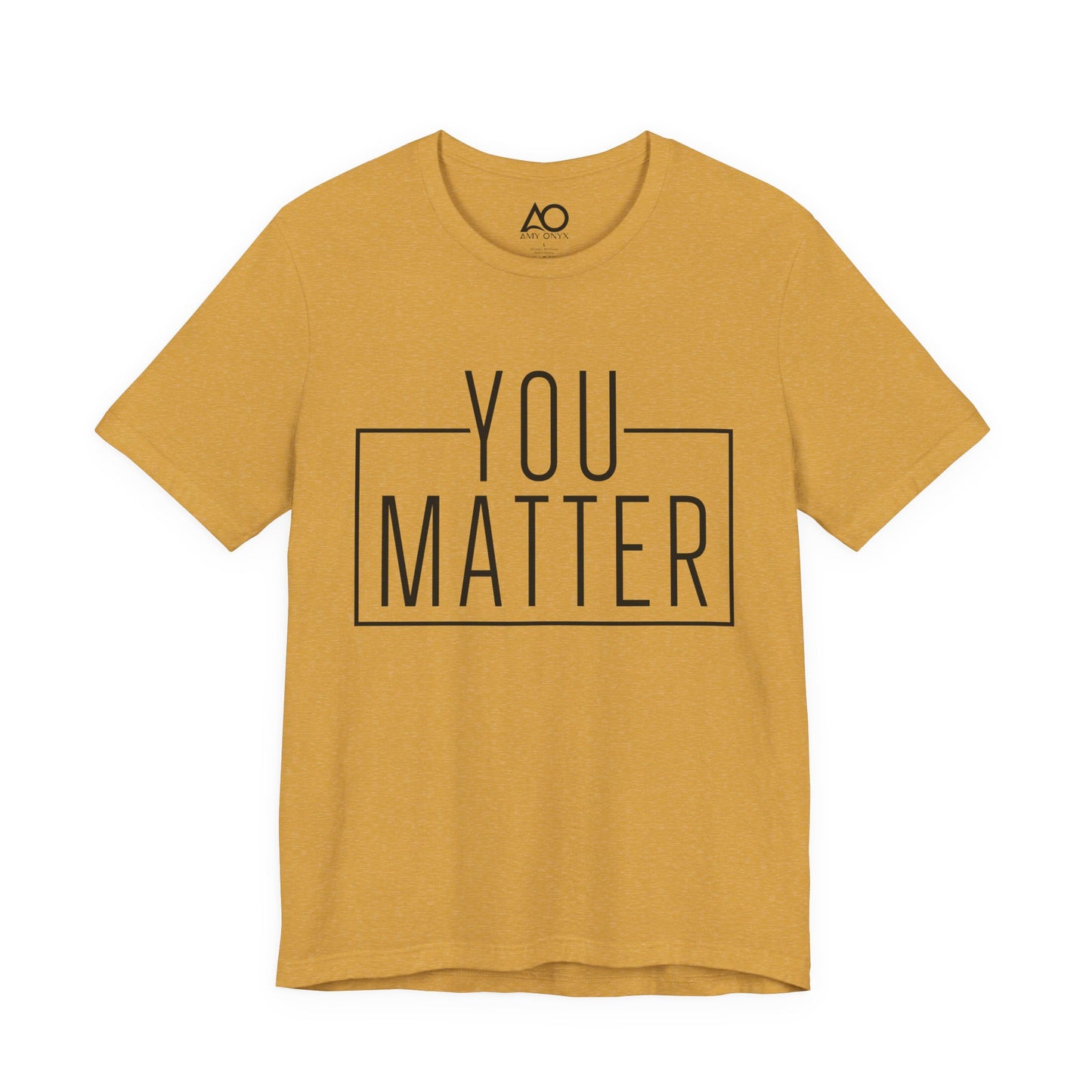 You Matter T-Shirt, XS-5X, 12 colors
