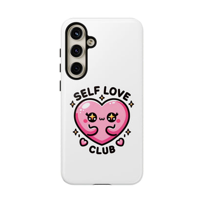 Kawaii Self Love Club - Tough Phone Cases - iPhone, Samsung Galaxy, Google Pixel