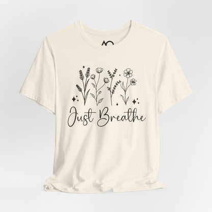 Just Breathe T-Shirt, XS-5X, 11 colors