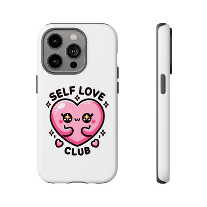 Kawaii Self Love Club - Tough Phone Cases - iPhone, Samsung Galaxy, Google Pixel