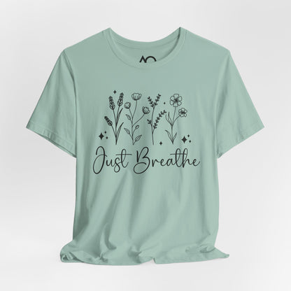 Just Breathe T-Shirt, XS-5X, 11 colors