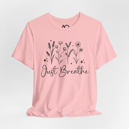 Just Breathe T-Shirt, XS-5X, 11 colors