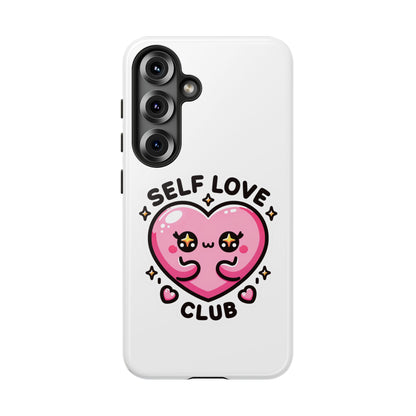 Kawaii Self Love Club - Tough Phone Cases - iPhone, Samsung Galaxy, Google Pixel