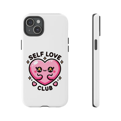 Kawaii Self Love Club - Tough Phone Cases - iPhone, Samsung Galaxy, Google Pixel