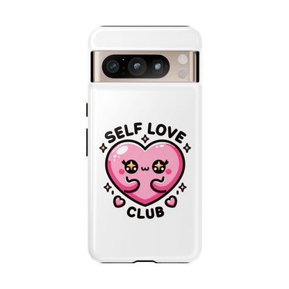 Kawaii Self Love Club - Tough Phone Cases - iPhone, Samsung Galaxy, Google Pixel