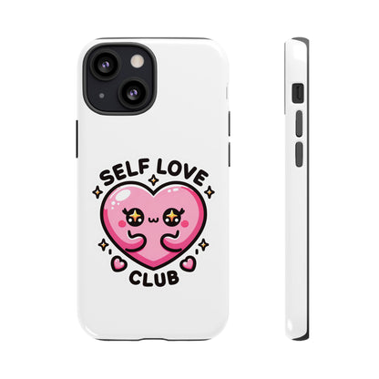 Kawaii Self Love Club - Tough Phone Cases - iPhone, Samsung Galaxy, Google Pixel